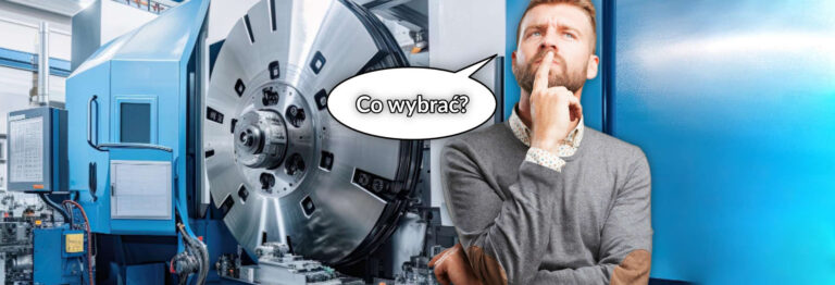 Centra obróbcze i tokarki — co wybrać?